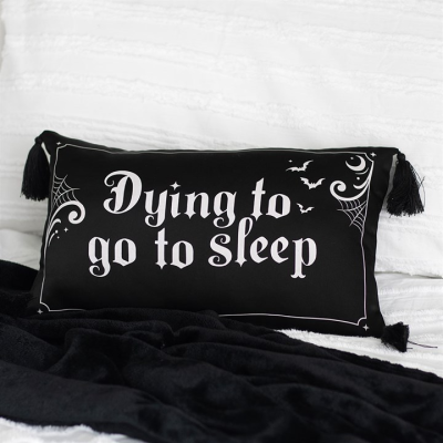 Dying to Go to Sleep Satin Cushion
